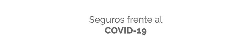 seguro frente al covid